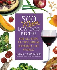Bild vom Artikel 500 More Low-Carb Recipes vom Autor Dana Carpender