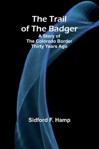 Produktbild: The Trail of The Badger