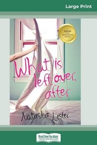 Produktbild: What is Left Over, After (16pt Large Print Edition)