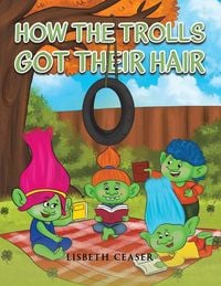 Produktbild: How the Trolls Got Their Hair