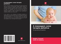 Produktbild: A massagem como terapia paliativa