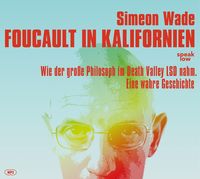 Bild vom Artikel Foucault in Kalifornien vom Autor Simeon Wade