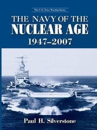 Produktbild: The Navy of the Nuclear Age, 1947-2007