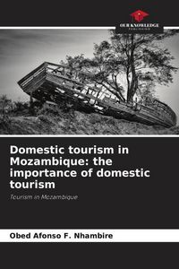 Produktbild: Domestic tourism in Mozambique: the importance of domestic tourism