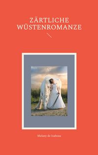 Produktbild: Z&auml;rtliche W&uuml;stenromanze