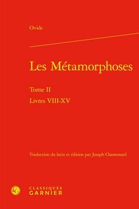 Produktbild: Les Metamorphoses Tome 2 : Livres Viii-Xv