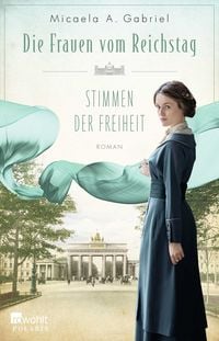 Produktbild: Die Frauen vom Reichstag: Stimmen der Freiheit