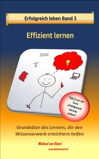 Bild vom Artikel Erfolgreich leben - Band 3: Effizient lernen vom Autor Michael von Känel