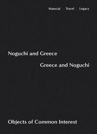 Produktbild: Noguchi and Greece, Greece and Noguchi