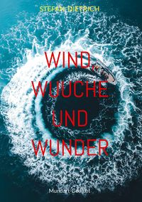 Produktbild: Wind, Wuuche und Wunder