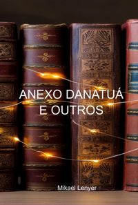 Produktbild: Anexo Danatu&aacute; E Outros