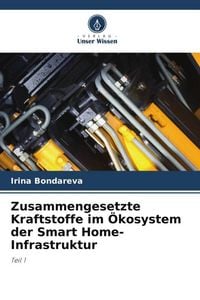 Produktbild: Zusammengesetzte Kraftstoffe im &Ouml;kosystem der Smart Home-Infrastruktur