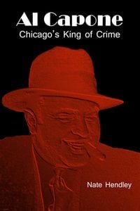 Produktbild: Al Capone: Chicago's King of Crime