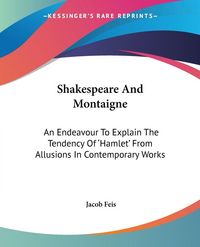 Produktbild: Feis, J: Shakespeare And Montaigne