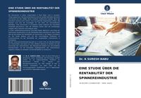Produktbild: Eine Studie &uuml;ber die Rentabilit&auml;t der Spinnereiindustrie