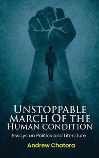 Produktbild: Unstoppable March of the Human Condition
