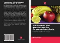 Produktbild: Propriedades n&atilde;o-Newtonianas dos Concentrados de Fruta