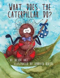 Produktbild: What Does the Caterpillar Do?