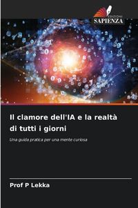 Produktbild: Il clamore dell'IA e la realt&agrave; di tutti i giorni