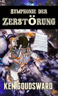Produktbild: Symphonie der Zerst&ouml;rung (Die Spindown Saga, #1)