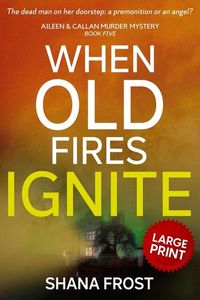 Produktbild: When Old Fires Ignite
