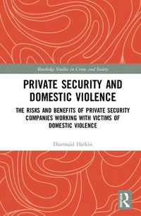 Produktbild: Harkin, D: Private Security and Domestic Violence