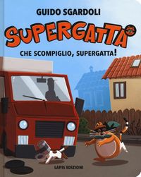 Produktbild: Che scompiglio, Supergatta! Supergatta
