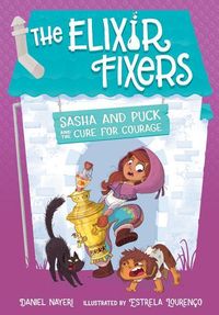 Produktbild: Nayeri, D: Sasha and Puck and the Cure for Courage