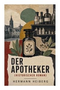 Produktbild: Der Apotheker (Historischer Roman)
