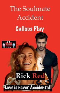 Produktbild: The Soulmate Accident - Callous Play