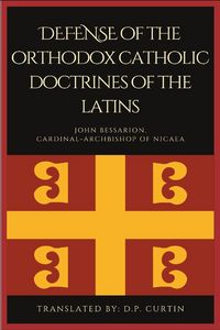 Produktbild: Defense of the orthodox Catholic Doctrines of the Latins