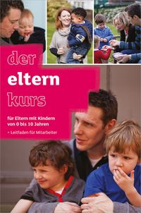 Produktbild: Der Elternkurs - Leitfaden f&uuml;r Mitarbeiter