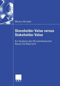 Shareholder Value versus Stakeholder Value