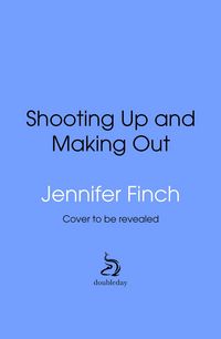 Produktbild: Shooting Up and Making Out
