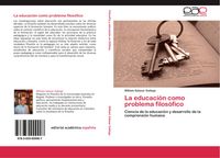 Produktbild: La educaci&oacute;n como problema filos&oacute;fico