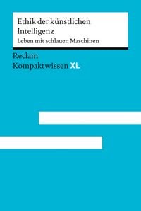 Produktbild: Ethik der k&uuml;nstlichen Intelligenz. Leben mit schlauen Maschinen