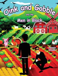 Produktbild: Oink and Gobble and the Men in Black