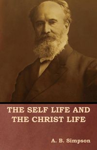 Produktbild: The Self Life and the Christ Life