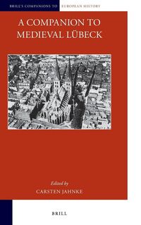 Produktbild: A Companion to Medieval L&uuml;beck