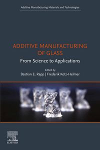 Produktbild: Additive Manufacturing of Glass