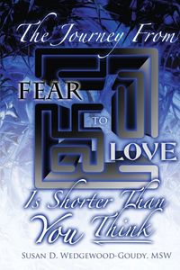 Produktbild: The Journey from Fear to Love Is Shorter Than YOU Think