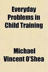 Produktbild: Everyday Problems in Child Training