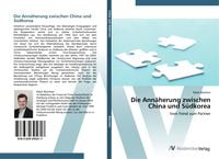 Produktbild: Die Ann&auml;herung zwischen China und S&uuml;dkorea
