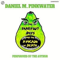 Produktbild: The Snarkout Boys & the Avocado of Death