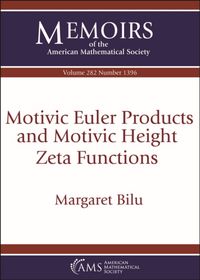 Produktbild: Motivic Euler Products and Motivic Height Zeta Functions