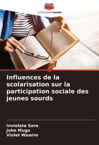Produktbild: Influences de la scolarisation sur la participation sociale des jeunes sourds