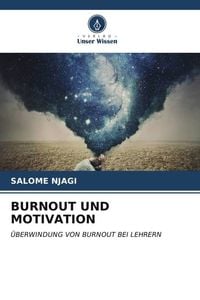 Bild vom Artikel Burnout und Motivation vom Autor Salome Njagi
