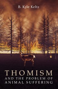 Produktbild: Thomism and the Problem of Animal Suffering