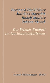 Produktbild: Der Wiener Fu&szlig;ball im Nationalsozialismus