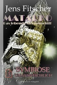 Produktbild: Symbiose unausweichlich (MATARKO 3)